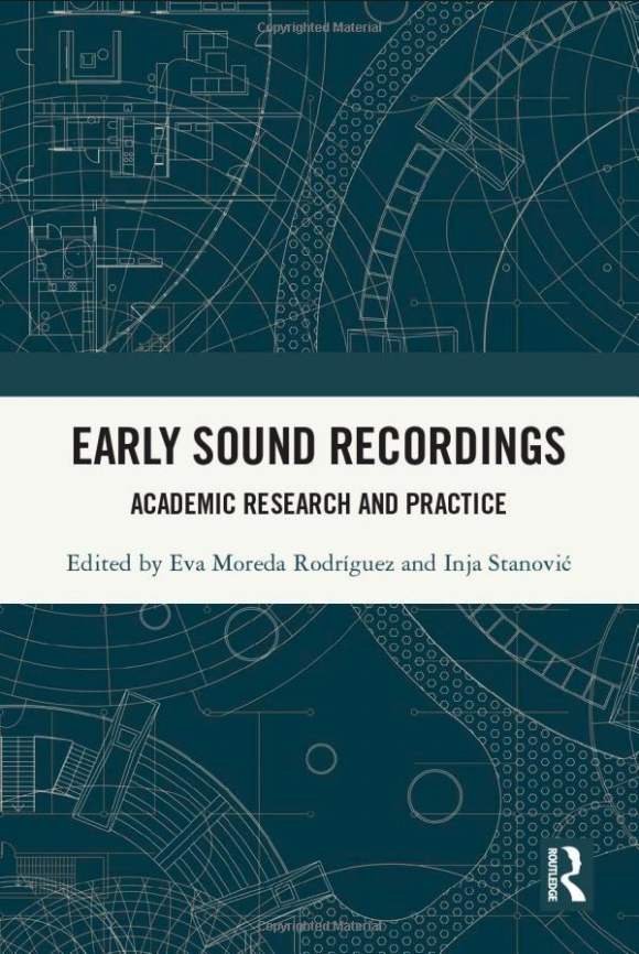 Early Sound Recordings: Academic Research and Practice 